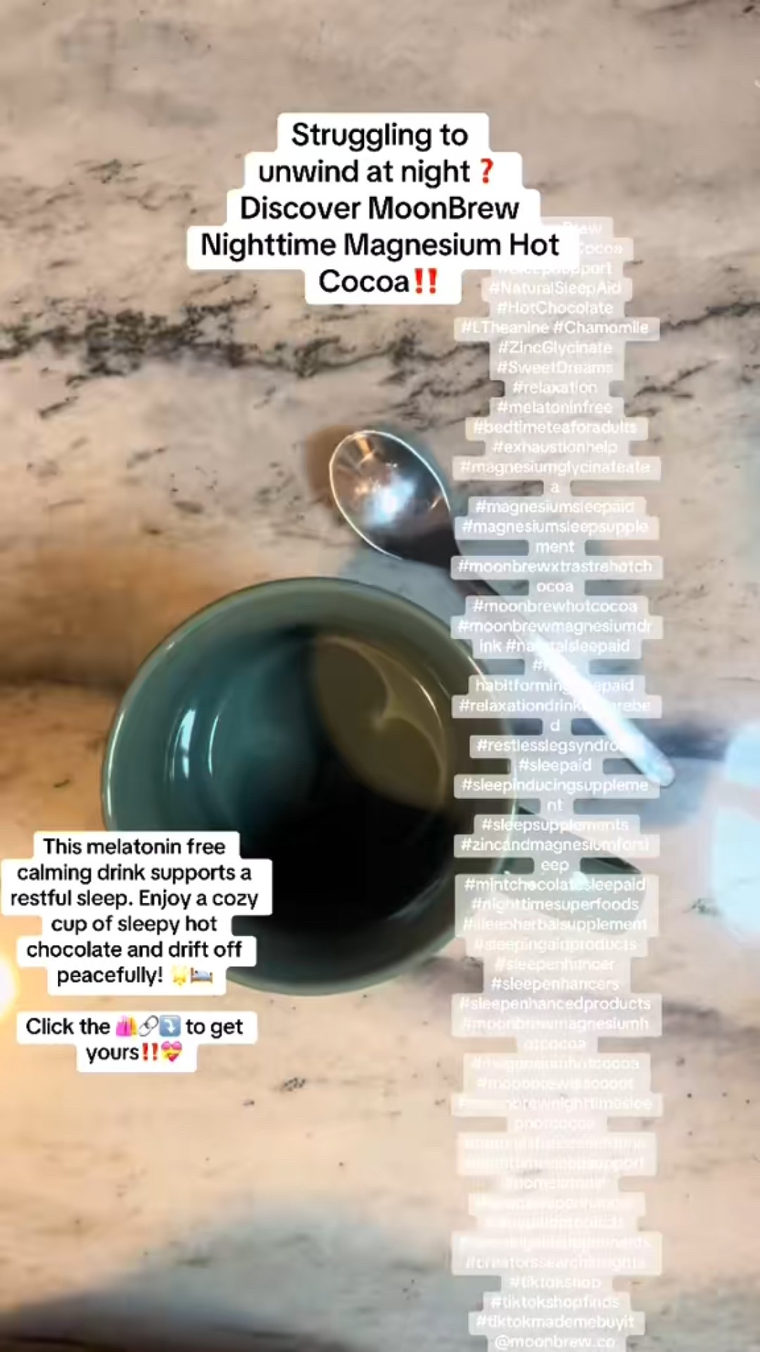 MoonBrew | Nighttime Magnesium Hot Cocoa, Natural Sleep Aid Drink Mix for Adults | Calming Melatonin-Free Sleep Support 

Sip Your Way to Sweet Dreams! 🌙🍫

Struggling to unwind at night? Discover MoonBrew Nighttime Magnesium Hot Cocoa‼️

This melatonin free calming drink supports a restful sleep. Enjoy a cozy cup of sleepy hot chocolate and drift off peacefully! 🌟🛌

Click the image ⤵️ to get yours‼️💝

#MoonBrew #NighttimeCocoa #SleepSupport #NaturalSleepAid #HotChocolate #LTheanine #Chamomile #ZincGlycinate #SweetDreams #relaxation
#melatoninfree #bedtimeteaforadults #exhaustionhelp
#magnesiumglycinateatea
#magnesiumsleepaid #magnesiumsleepsupplement #moonbrewxtrastrehotchocoa
#moonbrewhotcocoa
#moonbrewmagnesiumdrink #naturalsleepaid
#non-habitformingsleepaid
#relaxationdrinkbeforebed
#restlesslegsyndrom #sleepaid
#sleepinducingsupplement
#sleepsupplements
#zincandmagnesiumforsleep
#mintchocolatesleepaid
#nighttimesuperfoods
#sleepherbalsupplement
#sleepingaidproducts
#sleepenhancer #sleepenhancers
#sleepenhancedproducts
#moonbrewmagnesiumhotcocoa
#magnesiumhotcocoa #moonbrewdiscount
#moonbrewnighttimesleephotcocoa
#naturalstressreliefdrink
#nighttimesleepsupport #nomelatonin
#deepsleepenhancer #sleepaidproducts
#sleepingaidsupplements
@moonbrew.co


#LTKFindsUnder50 #LTKOver40