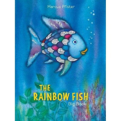 The Rainbow Fish Big Book - by  Marcus Pfister (Hardcover) | Target