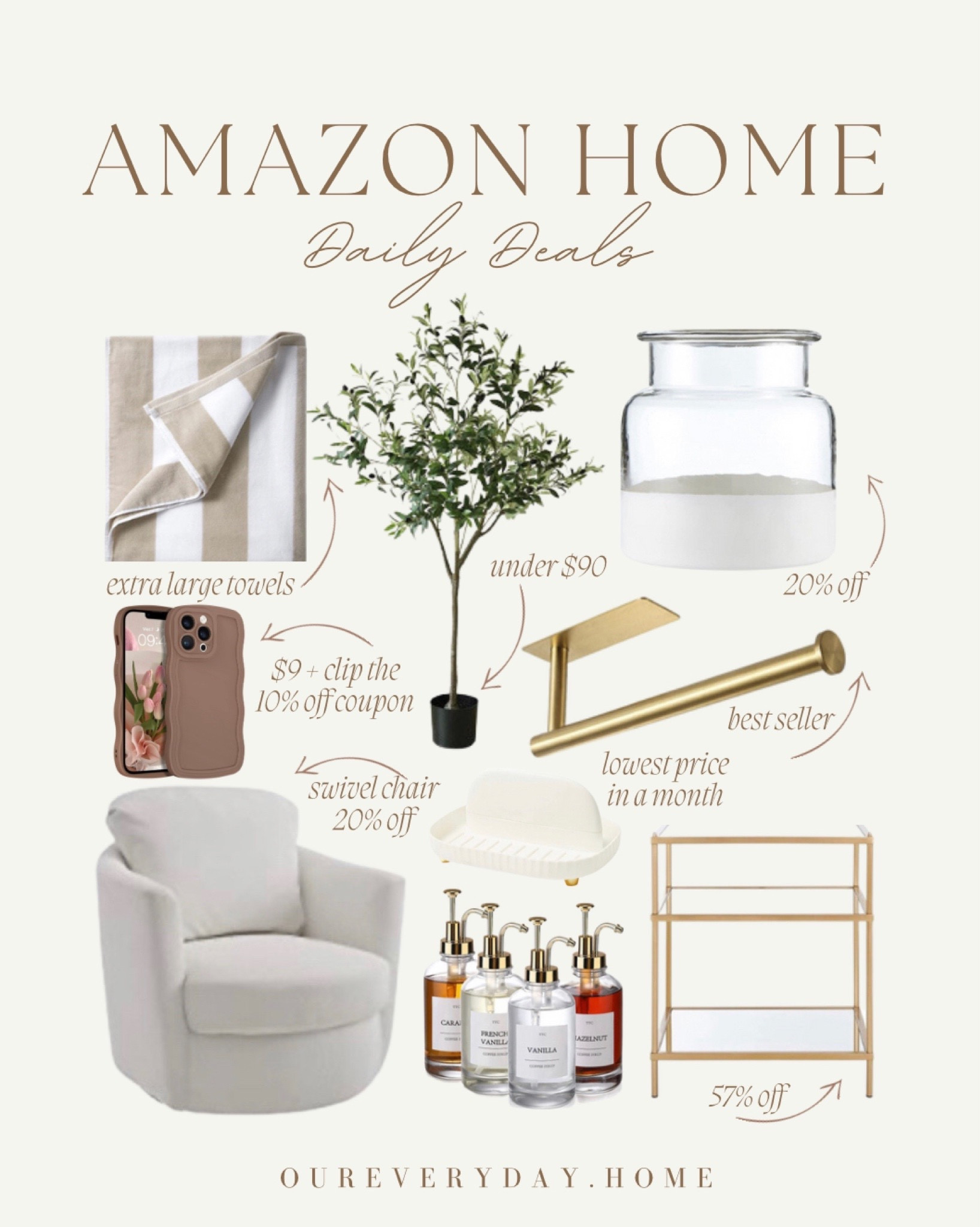 Amazon Daily Deals 
Barrel swivel chair 
Faux olive tree 
Glass accent table 
Kitchen 
Vases 
Beach towels 
Wavy phone case 
Coffee bar accessories 

Amazon home decor, amazon style, amazon deal, amazon find, amazon sale, amazon favorite 

home office
oureveryday.home
tv console table
tv stand
dining table 
sectional sofa
light fixtures
living room decor
dining room
amazon home finds
wall art
Home decor 

#LTKunder50 #LTKsalealert #LTKhome
