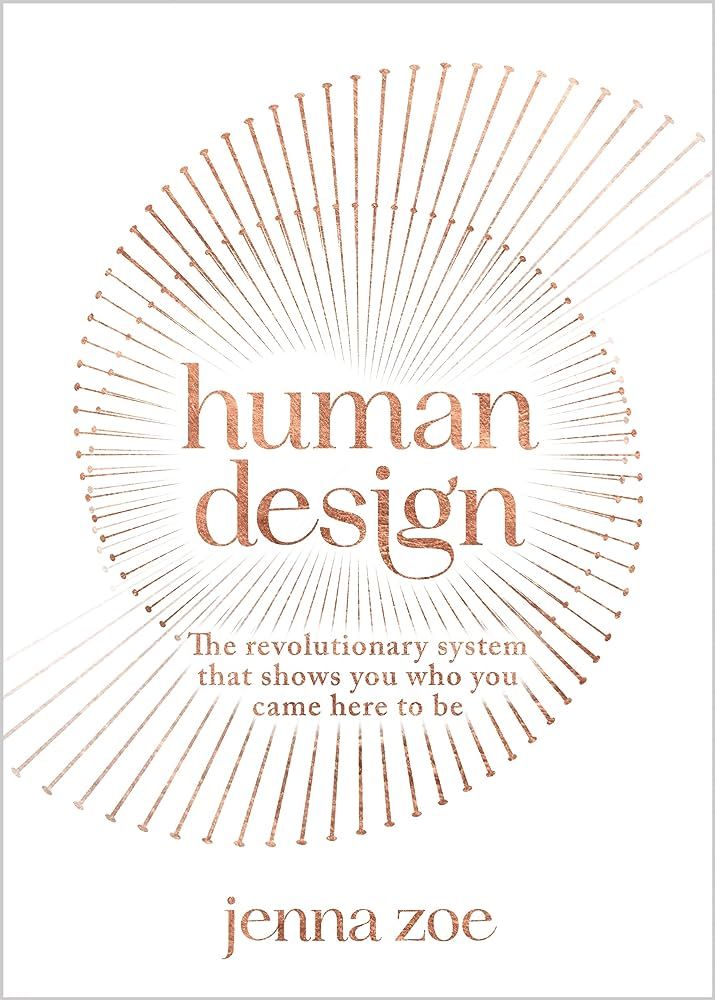 Human Design: The Revolutionary System That Shows You Who You Came Here to Be | Amazon (US)