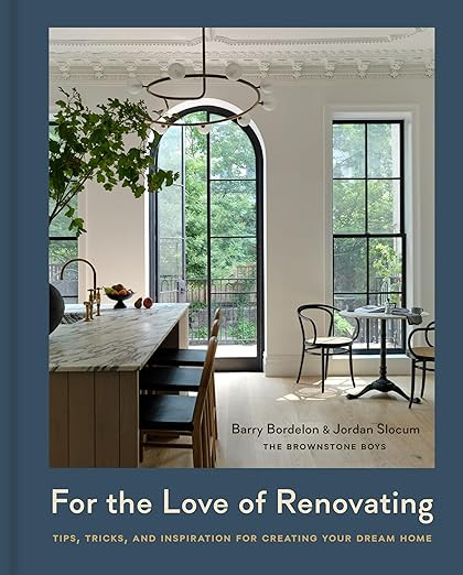 For the Love of Renovating: Tips, Tricks & Inspiration for Creating Your Dream Home      Hardcove... | Amazon (US)