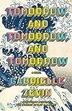 Amazon.com: Tomorrow, and Tomorrow, and Tomorrow: A novel: 9780593321201: Zevin, Gabrielle: Books | Amazon (US)