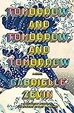 Tomorrow, and Tomorrow, and Tomorrow: A novel     Hardcover – July 5, 2022 | Amazon (US)