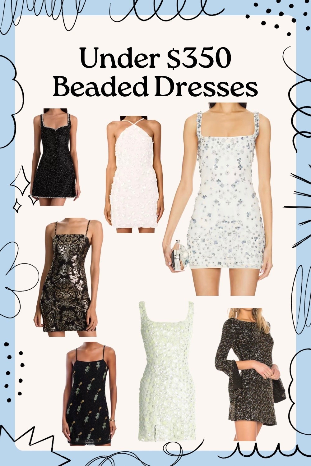 Beaded and embellished dresses under $350 🤩 

#fashion #dresses #outfit 

#LTKTravel #LTKootd #LTKSeasonal