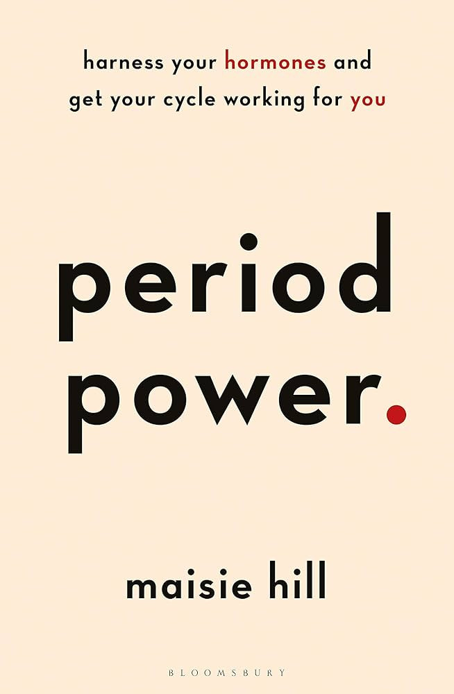 Period Power: Harness Your Hormones and Get Your Cycle Working For You | Amazon (UK)
