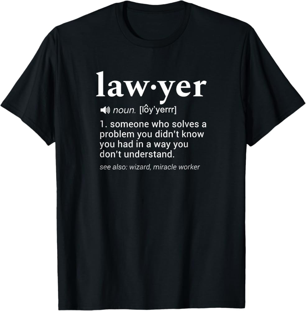 Lawyer Dictionary Definition Funny Gag Design for Lawyers T-Shirt | Amazon (US)
