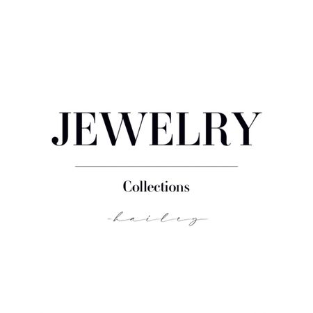 Jewelry Collection  

#LTKstyletip #LTKFind