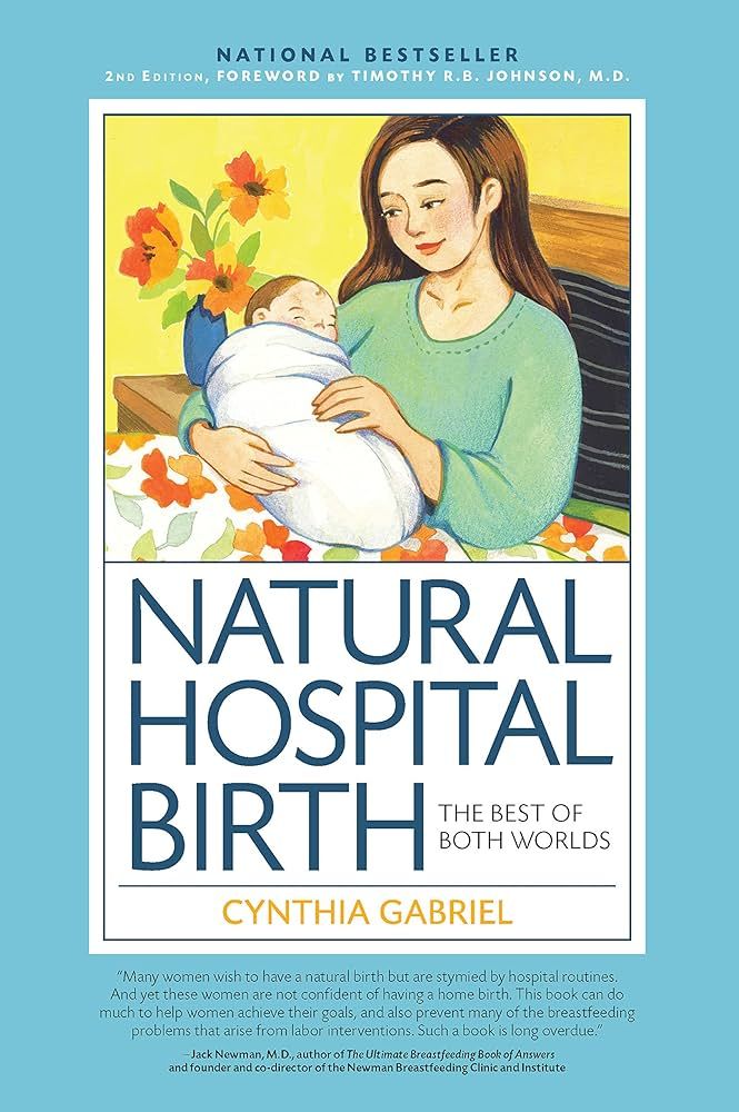 Natural Hospital Birth 2nd Edition: The Best of Both Worlds | Amazon (US)