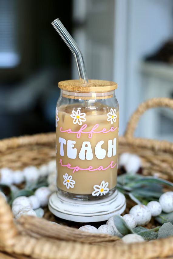 Coffee Teach Repeat Glass Can + Teacher Gift + Teacher Beer Glass Can + Aesthetic Glass Can + Tea... | Etsy (US)