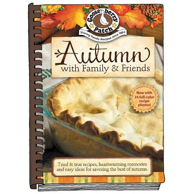 Autumn with Family & Friends - (Seasonal Cookbook Collection) by  Gooseberry Patch (Hardcover) | Target