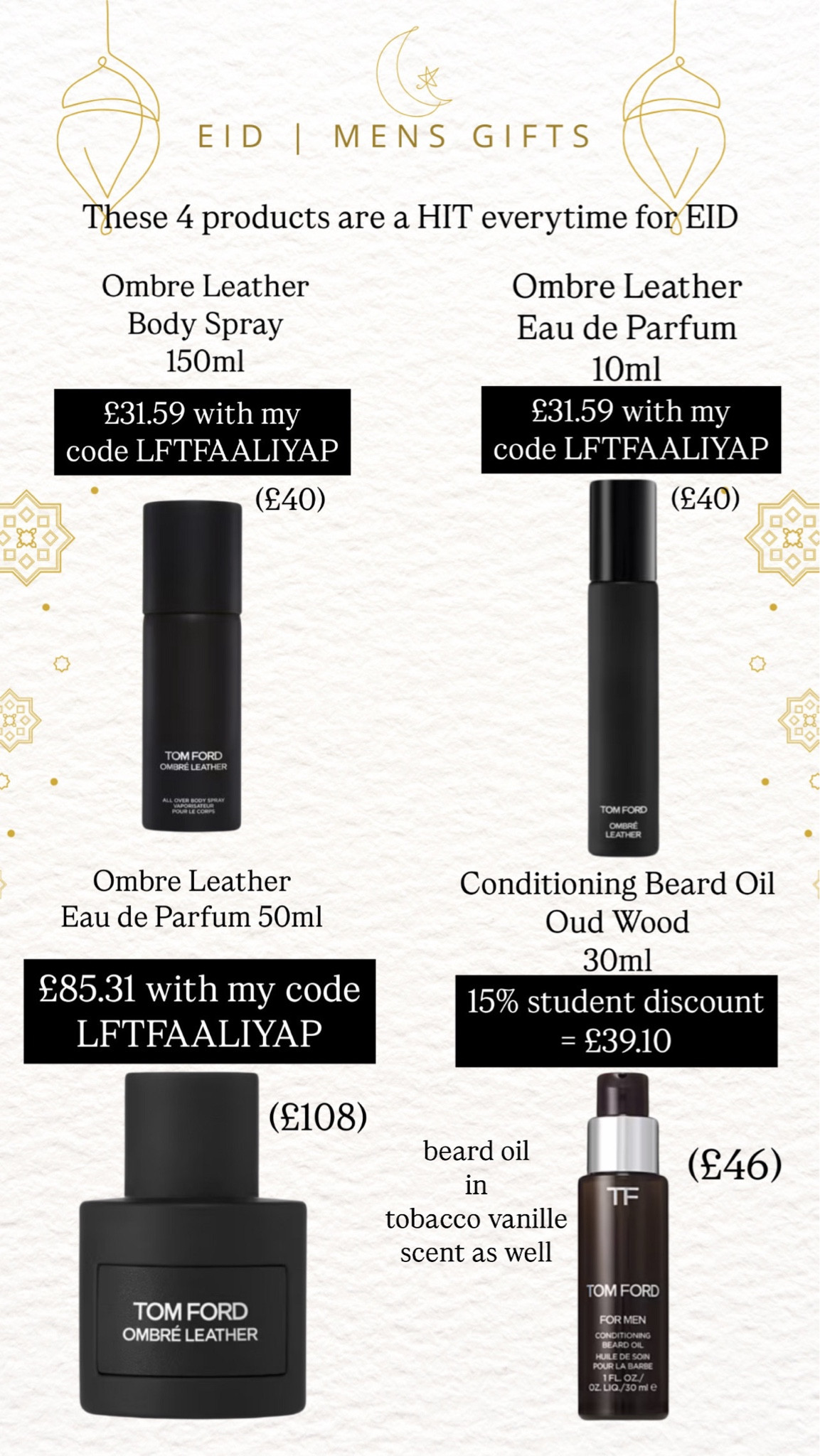 My top 4 favorite Tom Ford Eid gifts for him! Perfect fragrance gifts and beard oil to spoil the men in your life this Eid.

Use my code LFTFAALIYAP at Look Fantastic for an extra discount on your picks!

#EidGifts #GiftsForHim #Fragrance #GiftsUnder£50

#LTKmens #LTKbeauty #LTKgiftguide