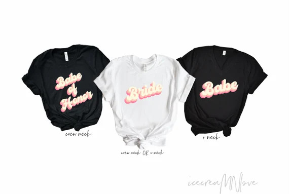Brides babes shirts babe of honor t-shirts bridal party tee | Etsy | Etsy (US)