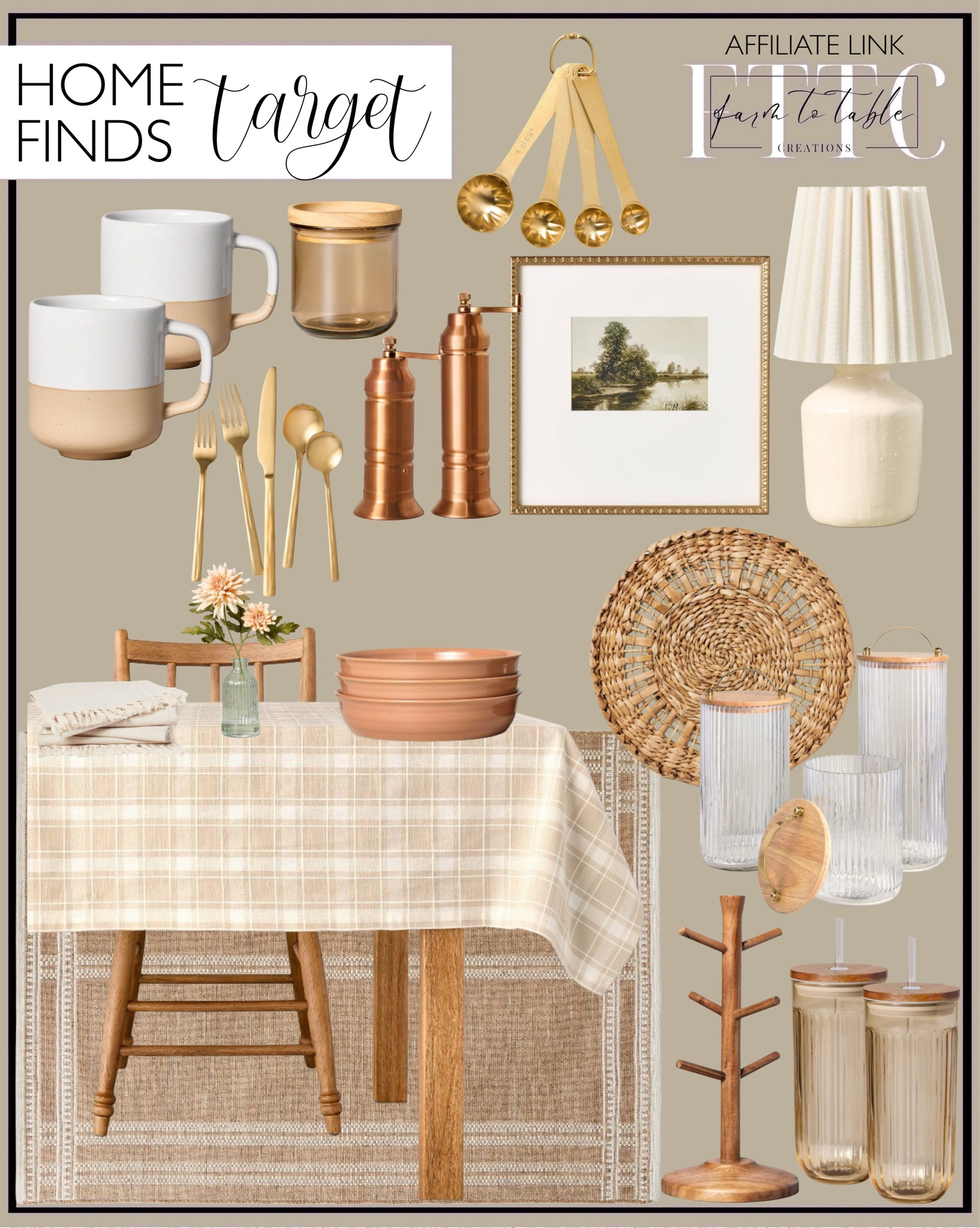 Target Home Finds. Follow @farmtotablecreations on Instagram for more inspiration.

Flatware set. Pasta Grain Bowl. Stoneware Mug. Recycled Glass Tumbler. 11.8oz Tinted Glass Kitchen Storage Jar with Wood Lid Tan Glass. Rustic Ceramic Mini Kitchen Lamp with Pleated Plaid Shade Cream - Hearth & Hand with Magnolia. Country Landscape Framed Wall Art. Salt and Pepper Crank Grinder Copper Finish. Grid plaid cotton tablecloth. Natural woven charger placemat. Cotton Slub with Tassel Trim Tied Fringe Napkin Light Beige. Border Plaid Handmade Jute Woven Area Rug. Storage canisters with wood lids. Mug Tree.  21oz Fluted Glass Tumbler with Wood Lid Beige. Stainless steel measuring spoons.  Mini orange daisy floral arrangement.  

Curated Entryway | Spring Decor | End of Year Clearance | Trending Decor | Viral Decor | Amazon Holiday | Bedroom corner | Coffee Table Decor | Neutral Decor | Fall Stem Sale | Target Finds | Skinny Bench | Bedroom | Living Room | Breakfast Nook | Amazon Home | Target Sale | Loloi Rugs | Magnolia Home | console table | console table styling | faux stems | entryway space | front porch decor | neutral decor | entryway decor | cozy home | affordable decor |  home decor | home inspiration | console styling | entryway rug | cozy moody home | moody home decor | neutral home | bathroom decor | living room







#LTKFindsUnder50 #LTKHome #LTKStyleTip