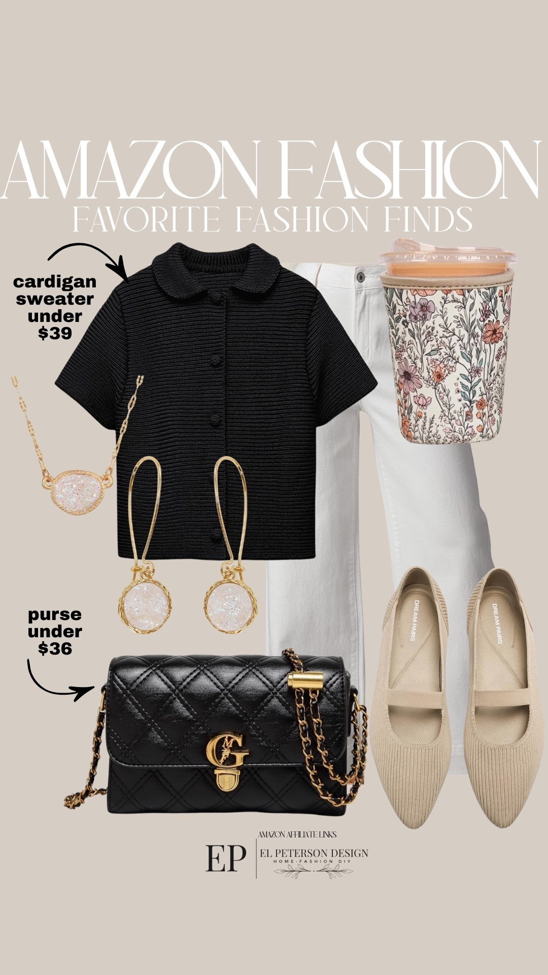 Amazon Fashion
jeans
Purse
Cardigan
Maryjane flats 
Watch
Insulated cup sleeve 
Necklace 
Earrings 