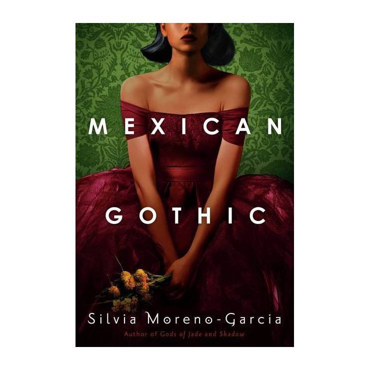 Mexican Gothic - by Silvia Moreno-Garcia | Target