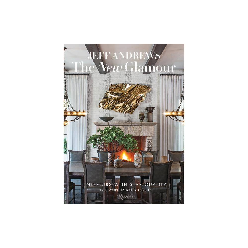 The New Glamour - by Jeff Andrews (Hardcover) | Target