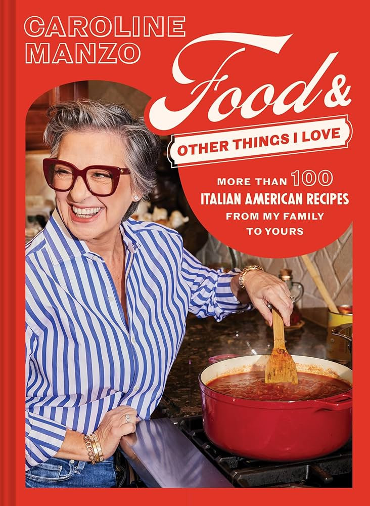 Food & Other Things I Love: More than 100 Italian American Recipes from My Family to Yours | Amazon (US)