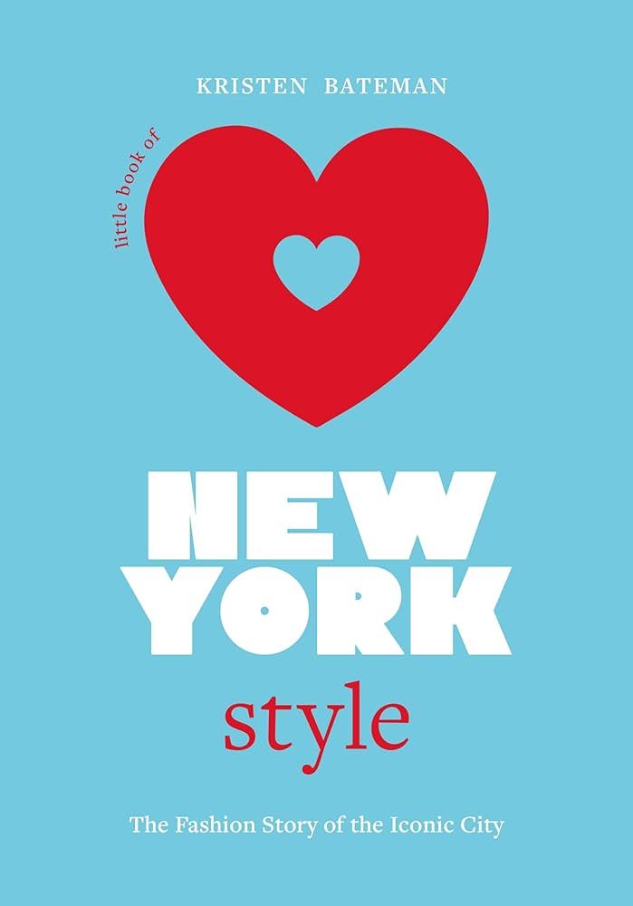 Little Book of New York Style: The Fashion History of the Iconic City (Little Books of City Style... | Amazon (US)