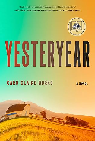 Yesteryear: A GMA Book Club Pick: A Novel      Hardcover – April 7, 2026 | Amazon (US)