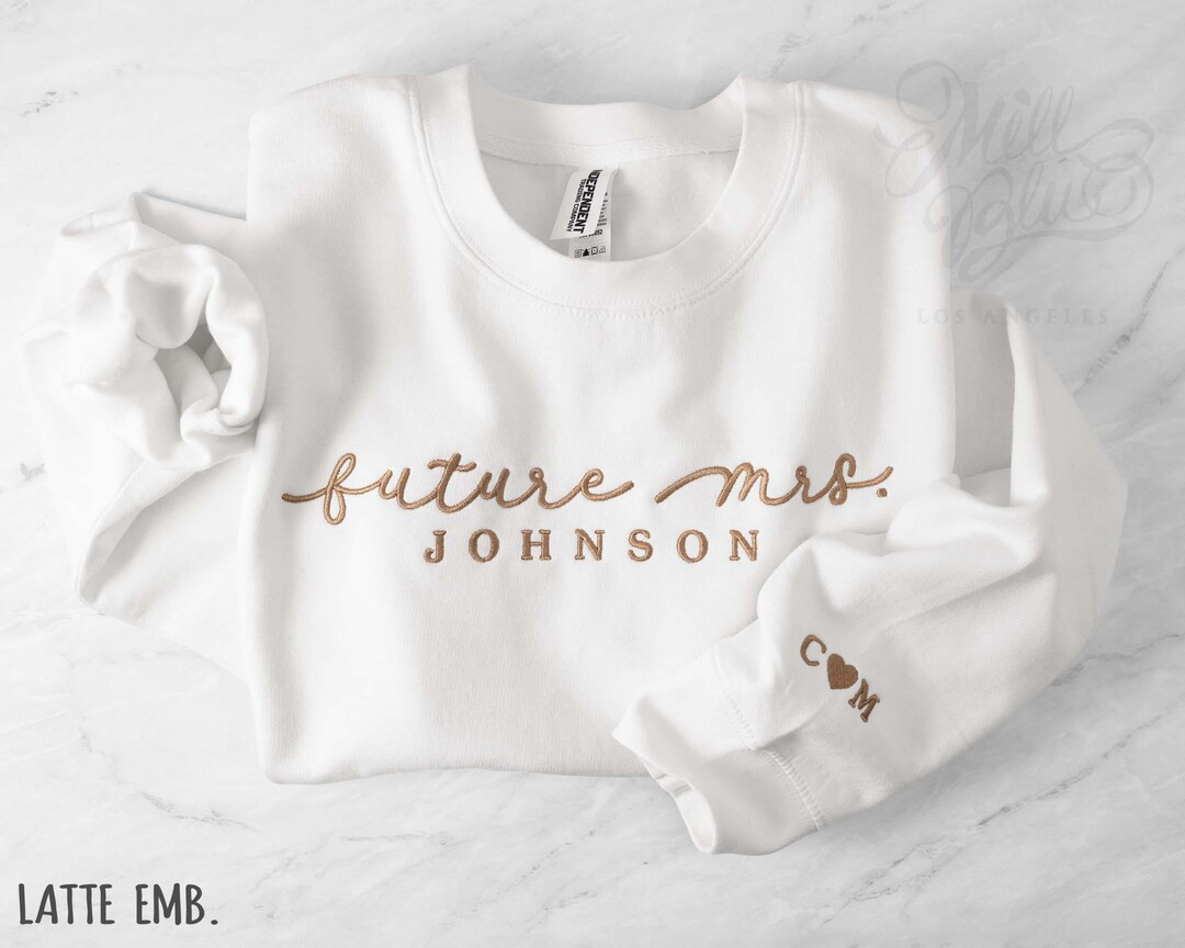 Custom Future Mrs Embroidered Sweatshirt With Last Name & Couple Initials I Wedding Announcement ... | Etsy (US)