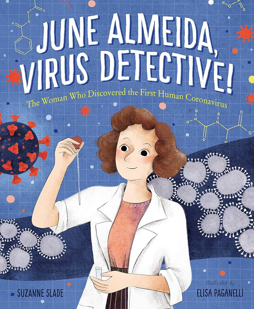 June Almeida, Virus Detective!: The Woman Who Discovered the First Human Coronavirus | Amazon (US)