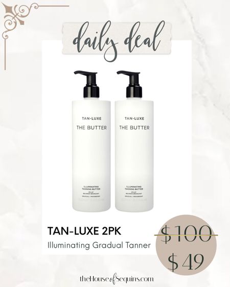 Shop my favorite Gradual Self Tanner on Bundle Deal! Tan Luxe The Big Butter 

Follow my shop @thehouseofsequins on the @shop.LTK app to shop this post and get my exclusive app-only content!

#liketkit 
@shop.ltk
https://liketk.it/4BZjk