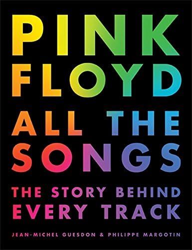 Pink Floyd All the Songs: The Story Behind Every Track | Amazon (US)