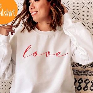 Love Sweatshirt and Shirt  Valentines Day Sweatshirt Womens | Etsy | Etsy (US)