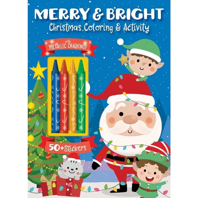 Merry & Bright! Christmas Coloring - (Color & Activity with Crayons) by Editors of Silver Dolphin... | Target