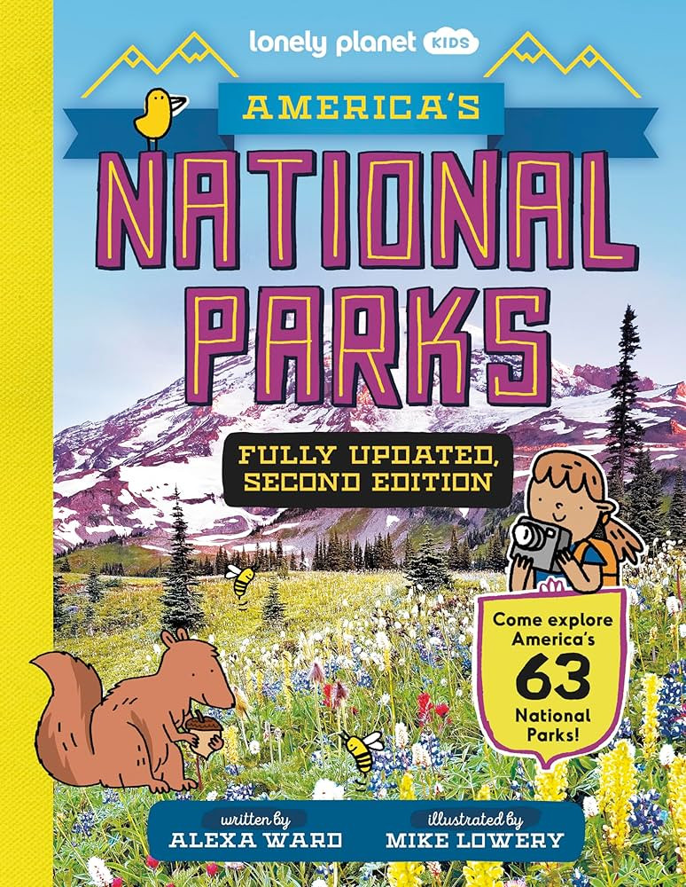 Lonely Planet Kids America's National Parks: Explore All 63 Amazing Wild Spaces | Listed A to Z f... | Amazon (US)
