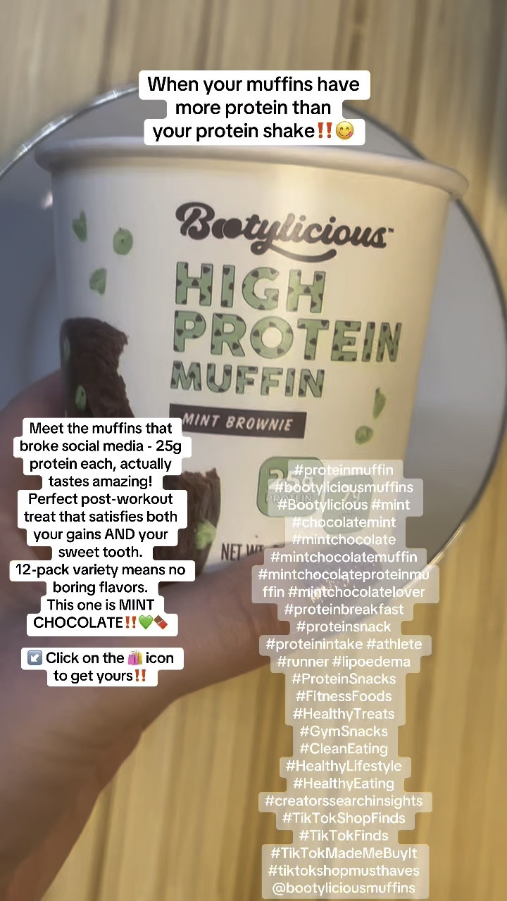 Bootylicious Muffins | High-Protein Baking Dessert Snack | 25g Protein | 12-Pack (Variety Pack)

🍑 STOP: These Aren't Your Regular Muffins

When your muffins have more protein than your protein shake‼️😋

Meet the muffins that broke social media - 25g protein each, actually tastes amazing! 
Perfect post-workout treat that satisfies both your gains AND your sweet tooth. 
12-pack variety means no boring flavors.
This one is MINT CHOCOLATE‼️💚🍫

Click on the 🛍️ icon 
to get yours‼️

#proteinmuffin #bootyliciousmuffins #Bootylicious #mint #chocolatemint #mintchocolate #mintchocolatemuffin #mintchocolateproteinmuffin #mintchocolatelover  #proteinbreakfast #proteinsnack #proteinintake #athlete #runner #lipoedema #ProteinSnacks #FitnessFoods #HealthyTreats #GymSnacks #CleanEating #HealthyLifestyle #HealthyEating 
@bootyliciousmuffins

#LTKOver40 #LTKFitness #LTKActive