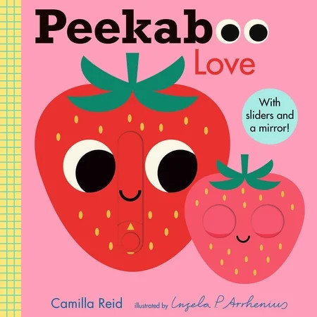 Peekaboo: Love: (an Interactive Board Book for Babies and Toddlers with Mirror and Sliders to Push, Pull, or Turn. Cute Artwork Includes a Strawberry, Rainbow, Ladybug, and More. ) (Board Book) | Walmart (US)