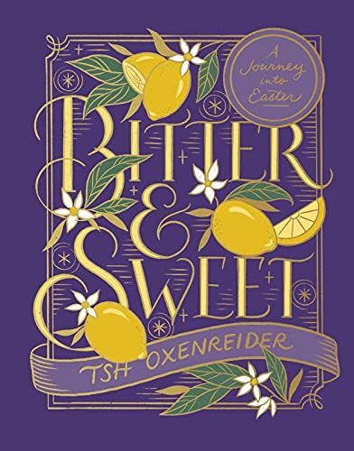 Bitter and Sweet: A Journey into Easter | Amazon (US)