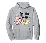 Little Tis' The Season Christmas Tree Cakes Debbie Becky Jen Pullover Hoodie | Amazon (US)