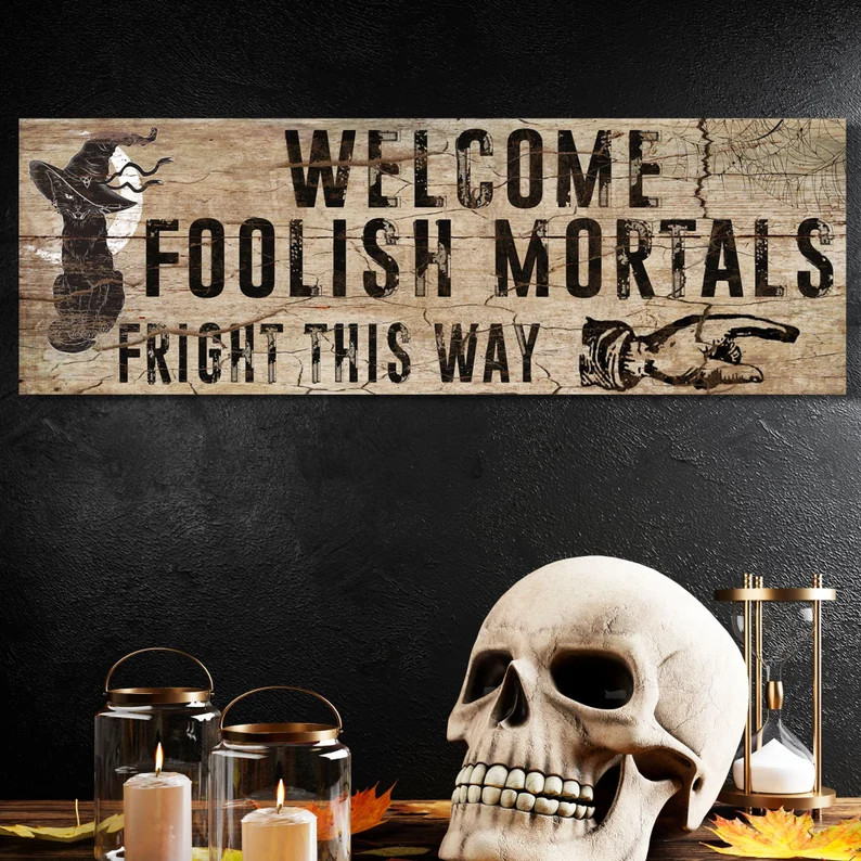Halloween Welcome Sign Welcome Foolish Mortals Large Canvas - Etsy | Etsy (US)