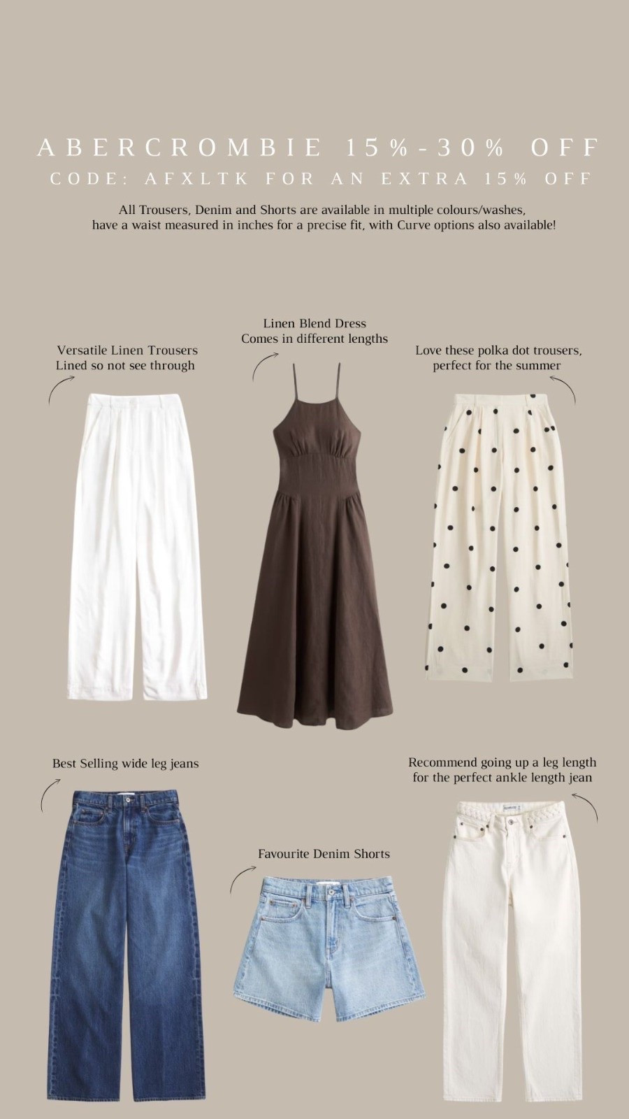 Abercrombie 15% - 30% off. Use Code AFXLTK for an Extra 15% off!  

White linen trousers, Linen blend brown dress, Polka dot wide leg trousers, Polka dot summer dress, Investment wide leg jeans, Denim shorts, Neutral summer wardrobe, Summer capsule staples, Casual denim essentials, Linen summer outfit, Everyday summer basics,

#LTKuk #LTKsummer #LTKeurope