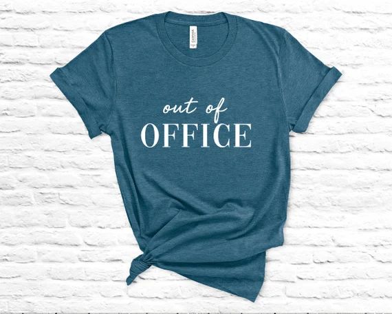 OUT OF OFFICE tshirt//Travel//Wanderlust//Girl Power//graphic tee//trendy tshirt//cute tshirt//gi... | Etsy (US)