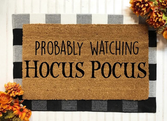 Read the full title
    Probably Watching Hocus Pocus Doormat, Fall Door Mat, Fall Decor, Fall De... | Etsy (US)