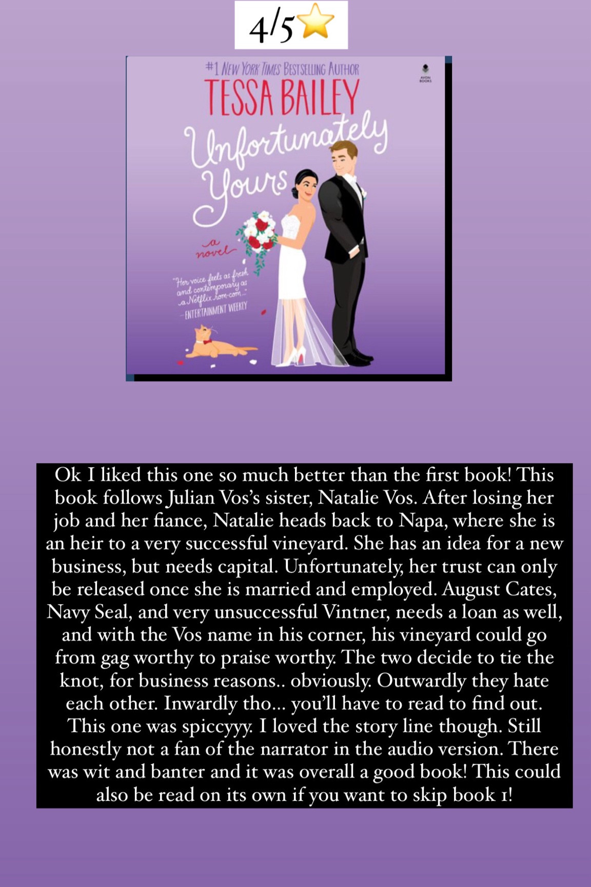 48. Unfortunately Yours by Tessa Bailey ::  4/5⭐️. Ok I liked this one so much better than the first book! This book follows Julian Vos’s sister, Natalie Vos. After losing her job and her fiance, Natalie heads back to Napa, where she is an heir to a very successful vineyard. She has an idea for a new business, but needs capital. Unfortunately, her trust can only be released once she is married and employed. August Cates, Navy Seal, and very unsuccessful Vintner, needs a loan as well, and with the Vos name in his corner, his vineyard could go from gag worthy to praise worthy. The two decide to tie the knot, for business reasons.. obviously. Outwardly they hate each other. Inwardly tho… you’ll have to read to find out. This one was spiccyyy. I loved the story line though. Still honestly not a fan of the narrator in the audio version. There was wit and banter and it was overall a good book! This could also be read on its own if you want to skip book 1!


#LTKtravel #LTKhome