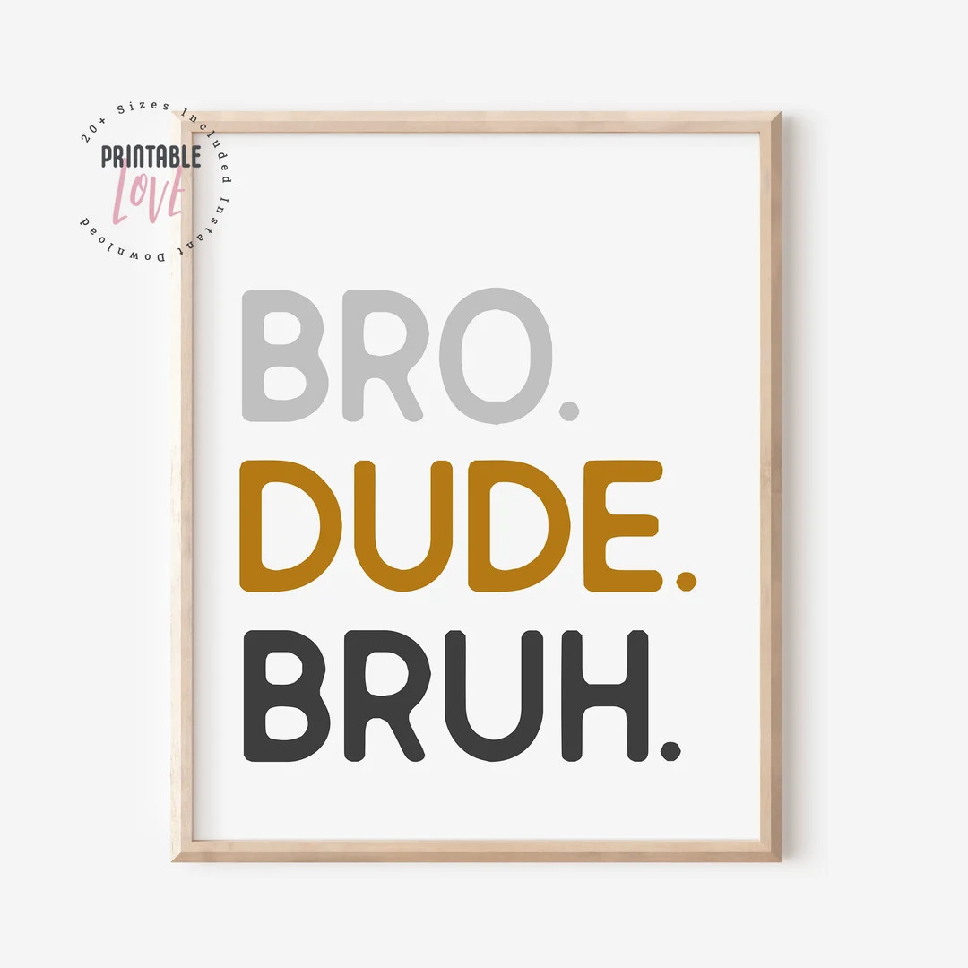 Bro Dude Bruh Wall Decor, Brothers Printable Wall Art, Boys Bedroom Sign, Kids Playroom Decor, Bo... | Etsy (US)