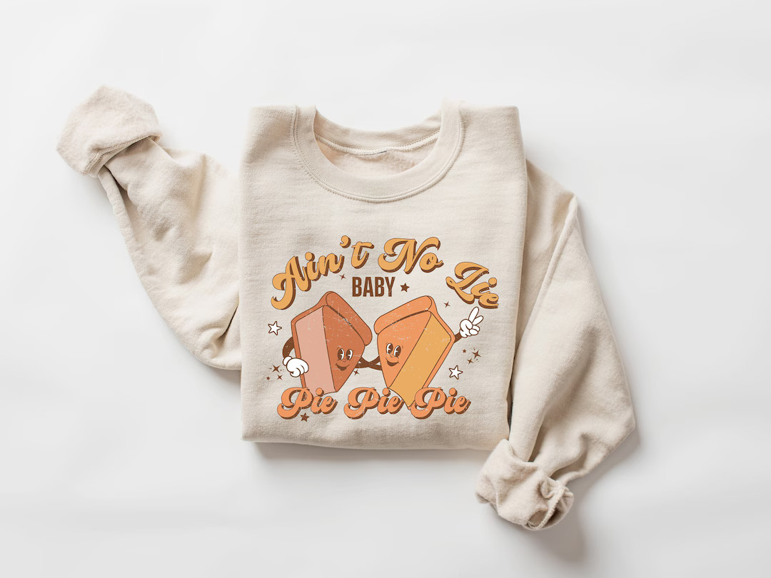 Thanksgiving Pie Sweatshirt, Thanksgiving Cherry Pie Shirt, Pumpkin Pie Sweatshirt, Pecan Pie Swe... | Etsy (US)