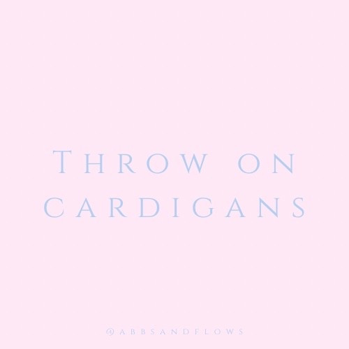 Easy throw on cardigans 