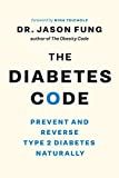 The Diabetes Code: Prevent and Reverse Type 2 Diabetes Naturally (The Wellness Code Book Two) (Th... | Amazon (US)