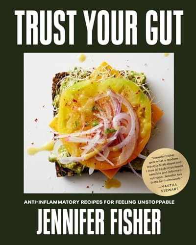 Trust Your Gut: Anti-Inflammatory Recipes for Feeling Unstoppable      Hardcover – October 28, ... | Amazon (US)