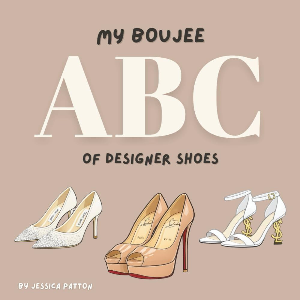 My Boujee ABC of Designer Shoes | Amazon (US)