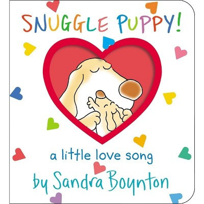 Snuggle Puppy! - by Sandra Boynton (Board Book) | Target