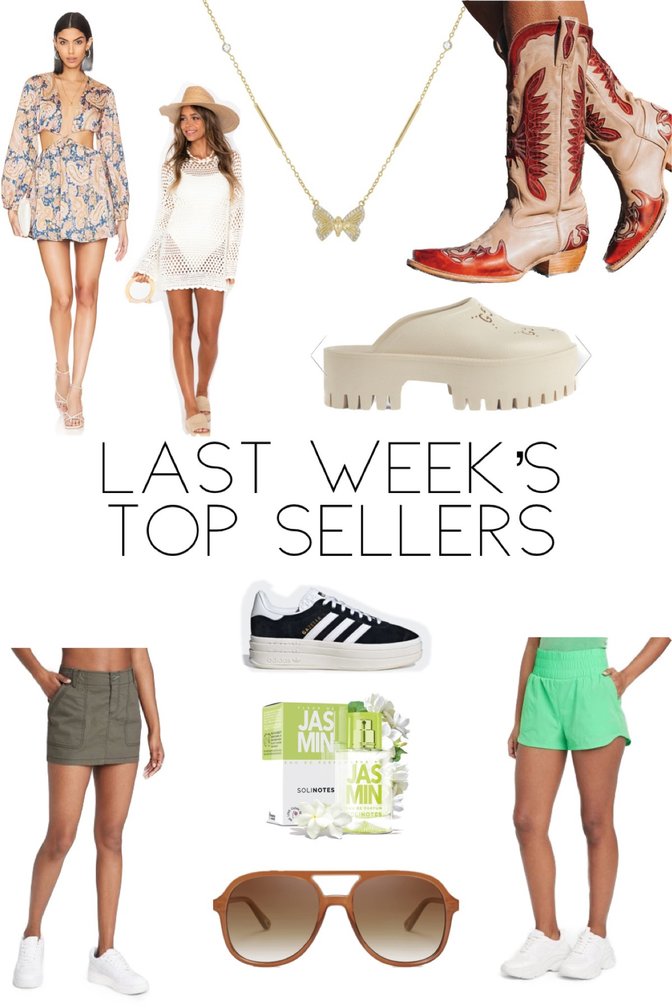 Last Week’s Top Sellers: 
1. Fly Away Butterfly Necklace - Electric Picks - Code: WildOne20
2. Sojos Sunglasses
3. Freebird Willie Boots 
4. Target workout shorts 
5. Adidas Gazelle Bold Sneaker 
6. Solinotes Jasmine Perfume 
7. Gucci Lookalike Clogs 
8. Target Cargo Skirt 
9. Show Me Your Mumu Paula Crochet Coverup
10. Revolve Rosalinda Mini Dress



#LTKshoecrush #LTKbeauty #LTKstyletip