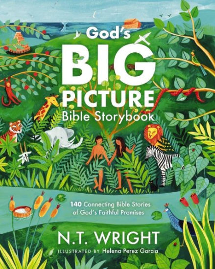 God's Big Picture Bible Storybook: 140 Connecting Bible Stories of God's Faithful Promises | Barnes & Noble