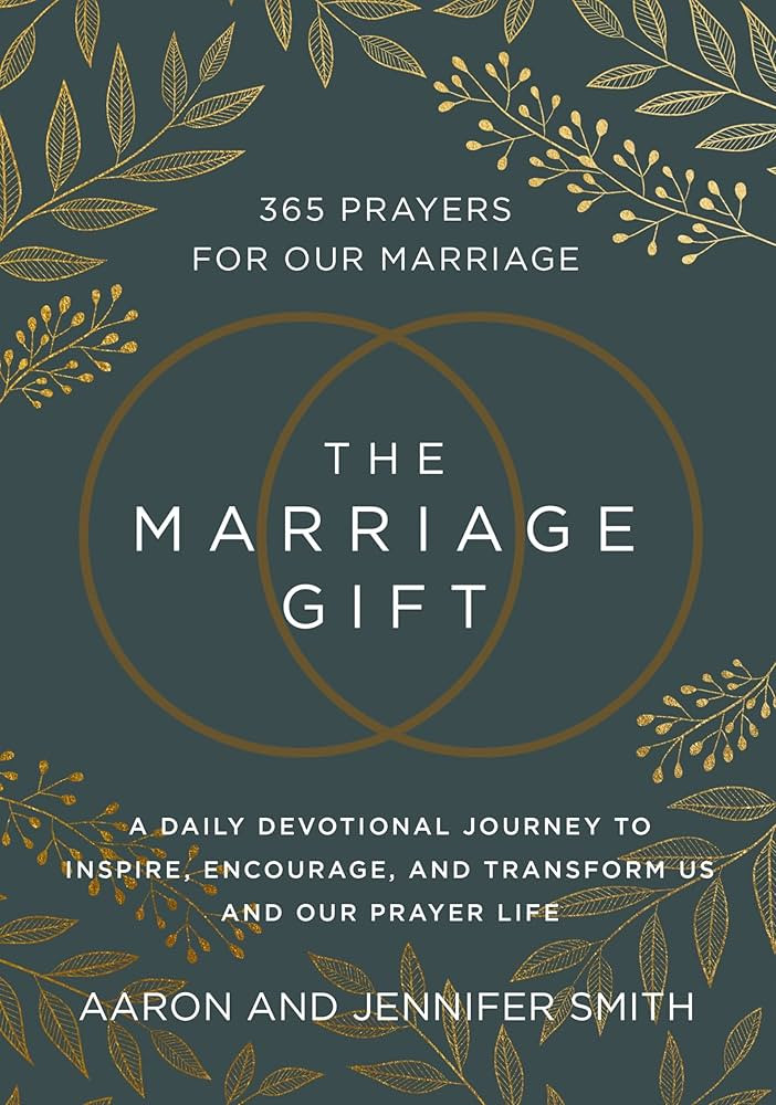 The Marriage Gift: 365 Prayers for Our Marriage - A Daily Devotional Journey to Inspire, Encourag... | Amazon (US)
