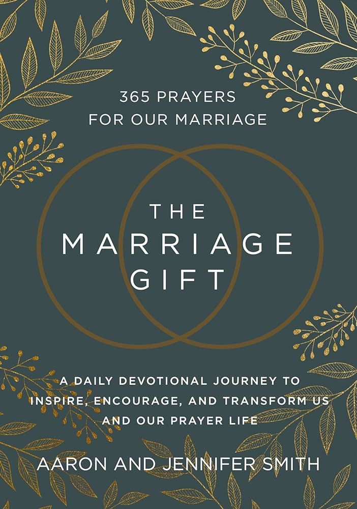 The Marriage Gift: 365 Prayers for Our Marriage - A Daily Devotional Journey to Inspire, Encourag... | Amazon (US)